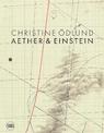 Christine OEdlund: Aether & Einstein