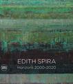 Edith Spira: Horizons 2000 - 2020