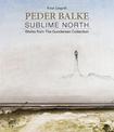 Peder Balke: Sublime North. Works from the Gundersen Collection