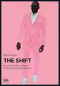 The Shift: Art and the Rise to Power of Contemporary Collectors