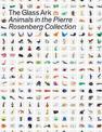 The Glass Ark: Animals in the Pierre Rosenberg Collection