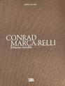 Conrad Marca-Relli (Bilingual edition): Il Maestro Irascibile (The Irascible Master)