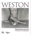 Weston: Edward, Brett, Cole, Cara A Dynasty of Photographers