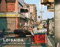 Loisaida: New York Street Work 1984-1990