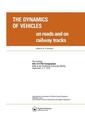 The Dynamics of Vehicles on Roads and on Tracks: Proceedings of the Iavsd Symposium, 6th Technical University, Berlin, Sept. 197