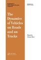 The Dynamics of Vehicles on Roads and on Tracks: Proceedings of the 13th IAVSD Symposium
