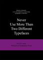 Never Use More Than Two Different Typefaces: And 50 Other Ridiculous Typography Rules