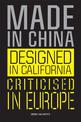 Made in China, Designed in California, Criticised in Europe: Design Manifesto