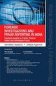 Forensic Investigations and Fraud Reporting in India: Practical insights to Predict, Prevent, Detect and Investigate Frauds