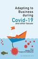 Adapting to Business during COVID 19 and other Issues