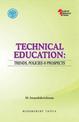 Technical Education: Trends, Policies & Prospects