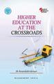 Higher Education at the Crossroads