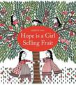 Hope is a girl selling Fruit