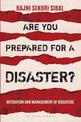 Are You Prepared for a Disaster?: Mitigation and Management of Disasters