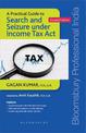 A Practical Guide to Search and Seizure under Income Tax Act