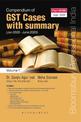 Compendium of GST Cases with Summary