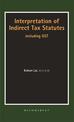Interpretation of Indirect Tax Statutes: including GST