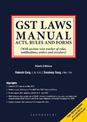 GST Laws Manual- Acts, Rules And Forms, 9e