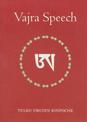 Vajra Speech: A Commentary on the Quintessence of Spiritual Practice, the Direct Instructions of the Great Compassionate One