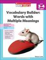 Vocabulary Builder: Words with Multiple Meanings, Level 3-4