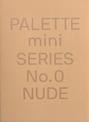 PALETTE Mini 00: Nude: New skin tone graphics