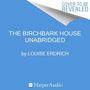 The Birchbark House [Audiobook]