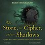 The Stone, the Cipher, and the Shadows : John Bellairs's Johnny Dixon in a Mystery [Audiobook/Library Edition]