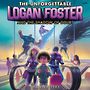 The Unforgettable Logan Foster and the Shadow of Doubt  [Audiobook/Library Edition]