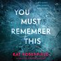 You Must Remember This  [Audiobook/Library Edition]