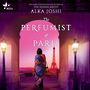 The Perfumist of Paris  [Audiobook/Library Edition]