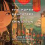 The Paper Daughters of Chinatown [Audiobook/Library Edition]