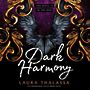 Dark Harmony [Audiobook/Library Edition]