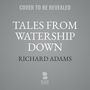 Tales from Watership Down [Audiobook/Library Edition]