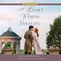 A Heart Worth Stealing [Audiobook/Library Edition]