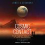 Cosmic Contact: The Next Earth [Audiobook/Library Edition]