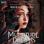A Multitude of Dreams  [Audiobook/Library Edition]