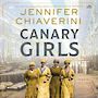 Canary Girls [Audiobook/Library Edition]