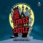 No One Leaves the Castle [Audiobook]