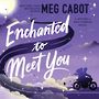 Enchanted to Meet You: A Witches of West Harbor Novel [Audiobook/Library Edition]