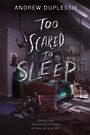 Too Scared to Sleep [Audiobook]