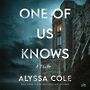 One of Us Knows: A Thriller [Audiobook]
