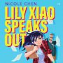 Lily Xiao Speaks Out [Audiobook]