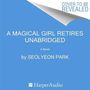 A Magical Girl Retires [Audiobook]