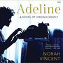 Adeline: A Novel of Virginia Woolf [Audiobook]