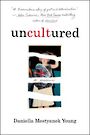 Uncultured: A Memoir (Large Print)