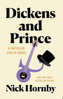 Dickens and Prince: A Particular Kind of Genius (Large Print)
