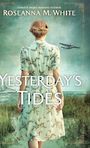 Yesterdays Tides (Large Print)