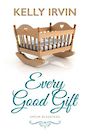 Every Good Gift (Large Print)