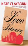 Love Lettering: A Witty and Heartfelt Love Story (Large Print)