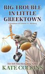 Big Trouble in Little Greektown (Large Print)
